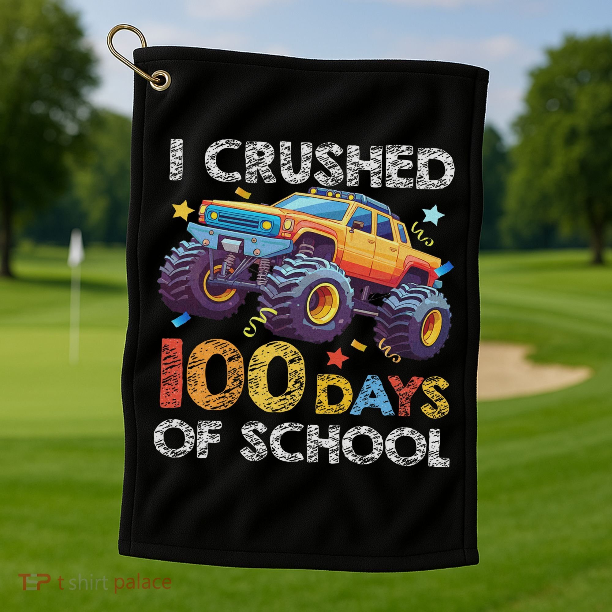 I Crushed 100 Days Of School Monster Truck 100th Boy Golf Towel