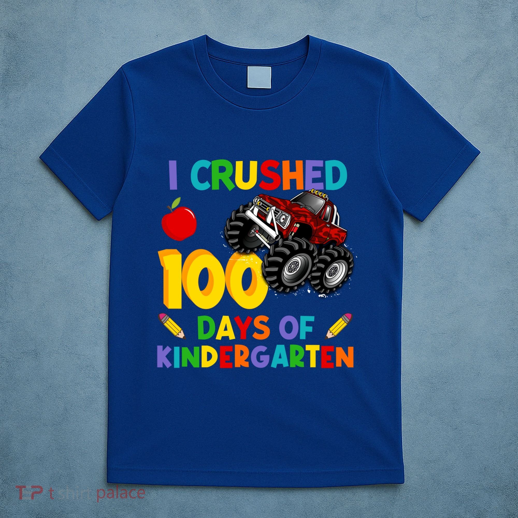 I Crushed 100 Days Of Kindergarten School Monster Truck Gift T-Shirt