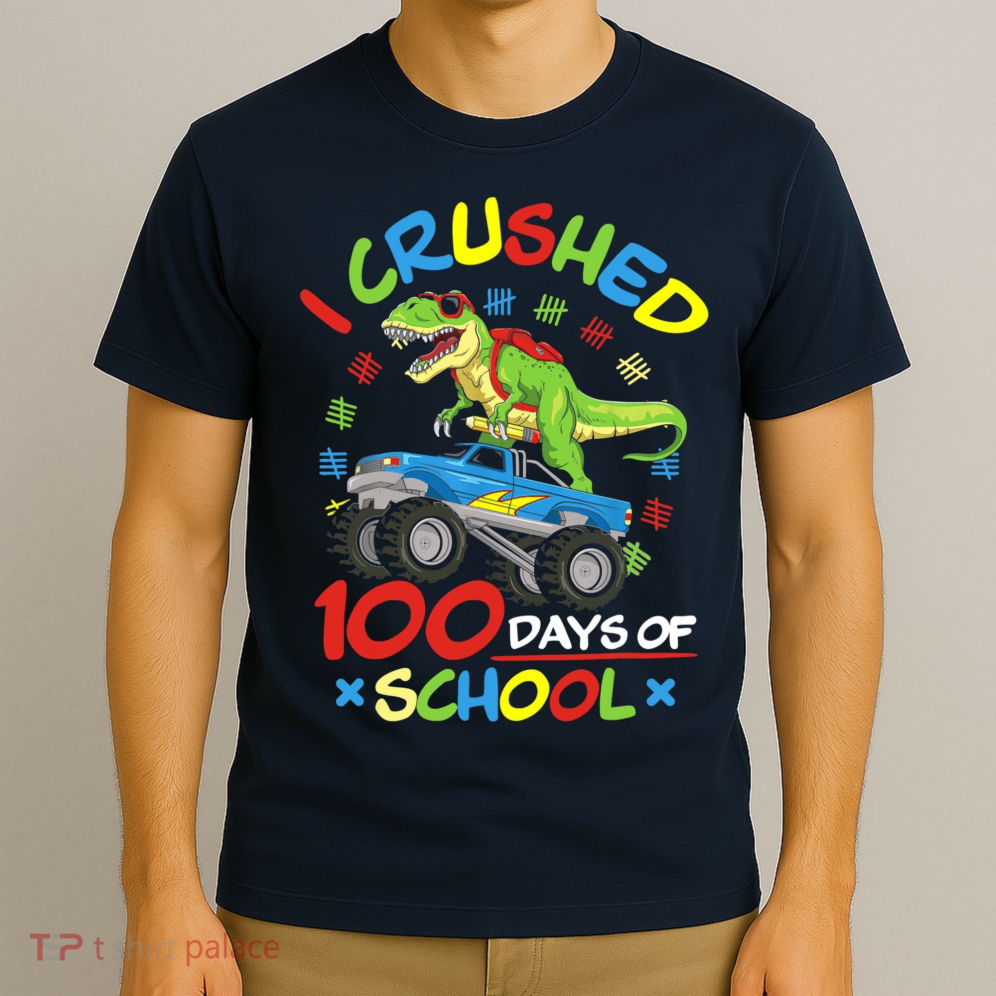 I Crushed 100 Days Of School 100th Day Of School Boys Girls T-Shirt