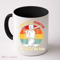 I Created A Monster She Call Me Dad Softball Baseball Lover Coffee Mug thumb 0