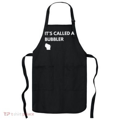 ItS Called A Bubbler Wisconsin Pride Design Apron
