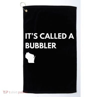 ItS Called A Bubbler Wisconsin Pride Design Golf Towel