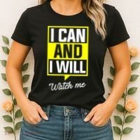 I Can And I Will Watch Me Motivational Inspirational Quote Women's T-Shirt thumb 2