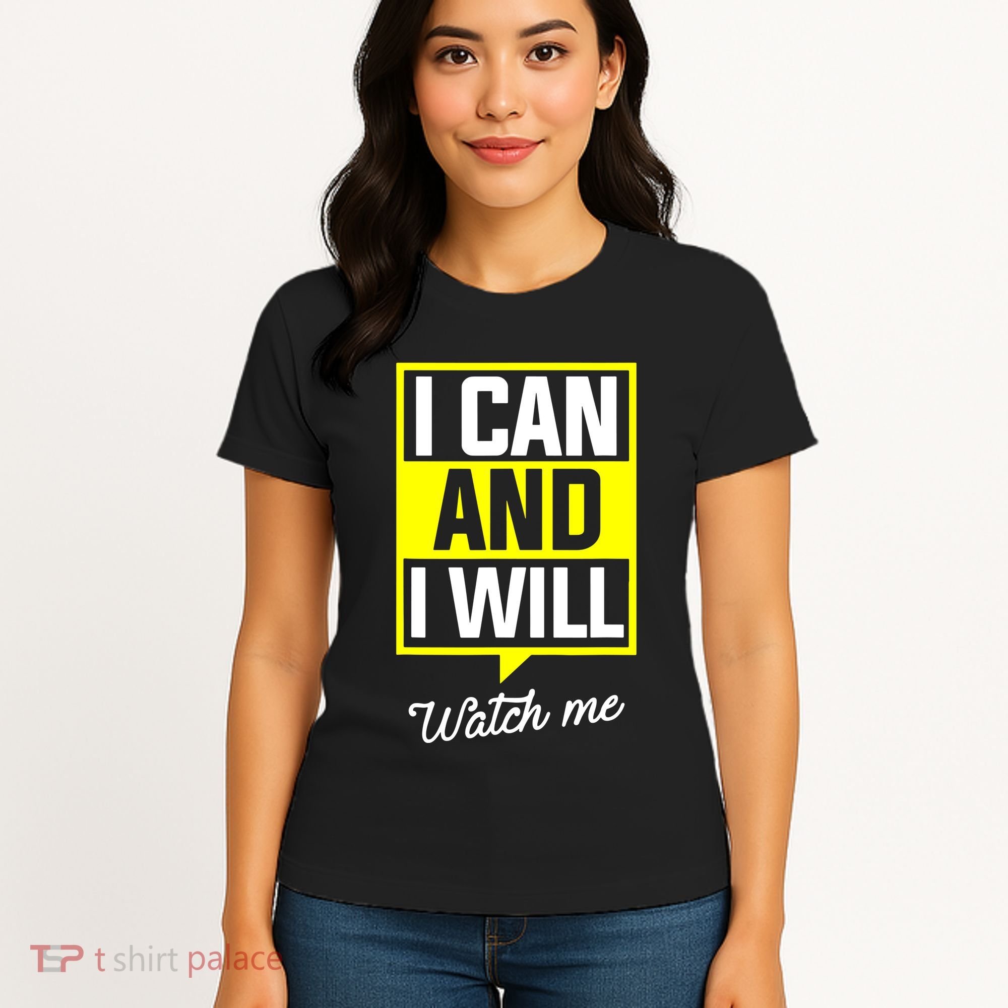 I Can And I Will Watch Me Motivational Inspirational Quote Women's T-Shirt