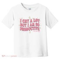 I Cry A Lot But I Am So Productive Its An Art Ttpd Taylor Lover Toddler T-Shirt thumb 0