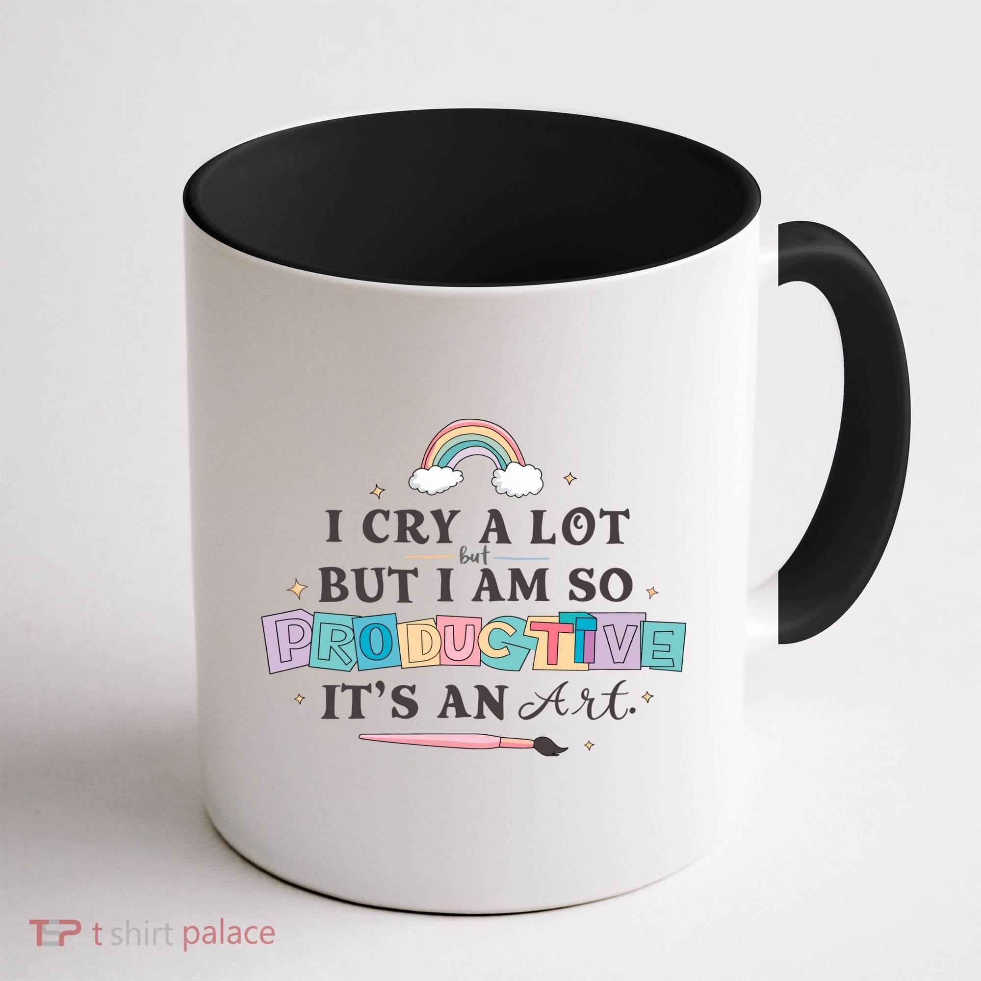 I Cry A Lot I Am So Productive ItS An Art Ttpd Taylor Lover Coffee Mug