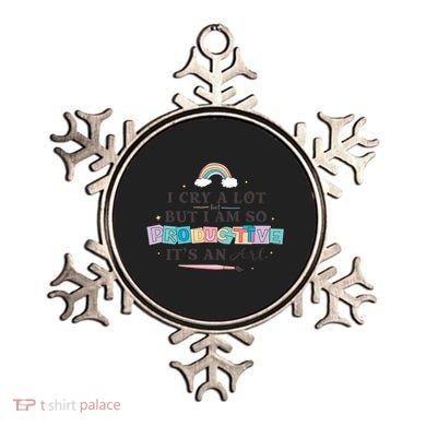 I Cry A Lot I Am So Productive ItS An Art Ttpd Taylor Lover Ornament