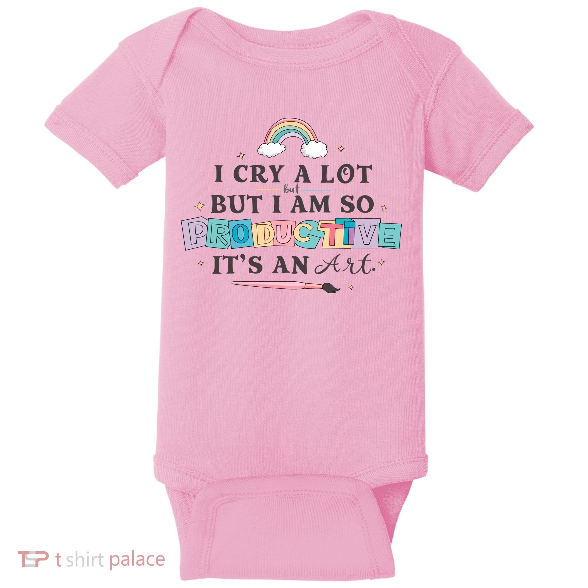 I Cry A Lot I Am So Productive ItS An Art Ttpd Taylor Lover Baby Bodysuit