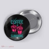 Iced Coffee All Day Sunshine Summer Beach Button thumb 0