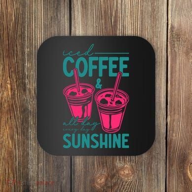 Iced Coffee All Day Sunshine Summer Beach Coaster