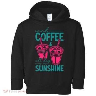 Iced Coffee All Day Sunshine Summer Beach Toddler Hoodie