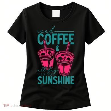 Iced Coffee All Day Sunshine Summer Beach Women's T-Shirt
