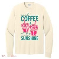 Iced Coffee All Day Sunshine Summer Beach Long Sleeve Shirt thumb 0