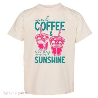 Iced Coffee All Day Sunshine Summer Beach Toddler T-Shirt