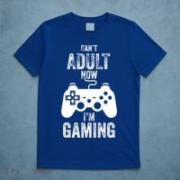 I Cant Adult Now I Am Gaming Funny Video Gamer Gaming Gift T-Shirt thumb 5