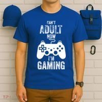 I Cant Adult Now I Am Gaming Funny Video Gamer Gaming Gift T-Shirt thumb 6