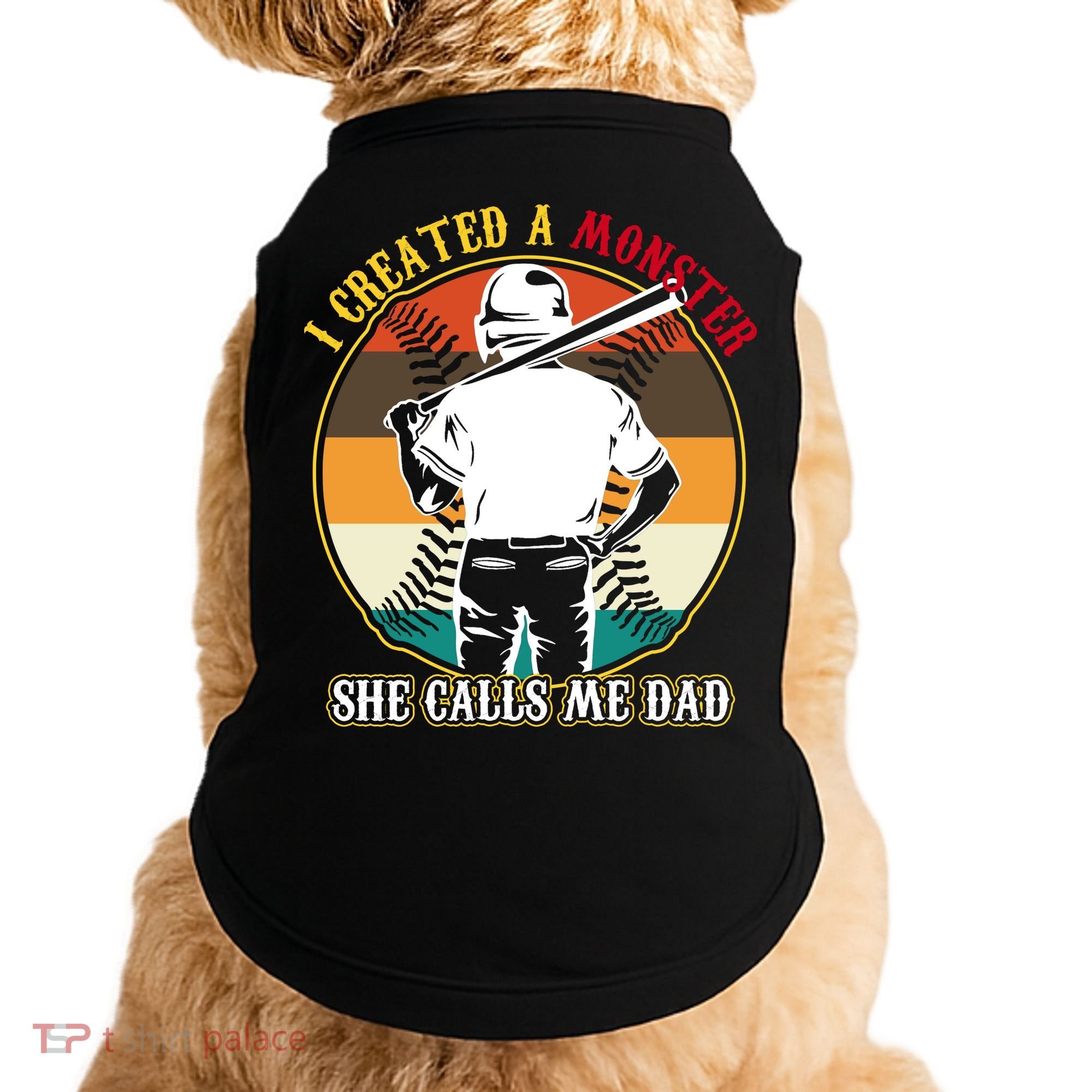 I Created A Monster She Calls Me Dad Funny Baseball Doggie Tank