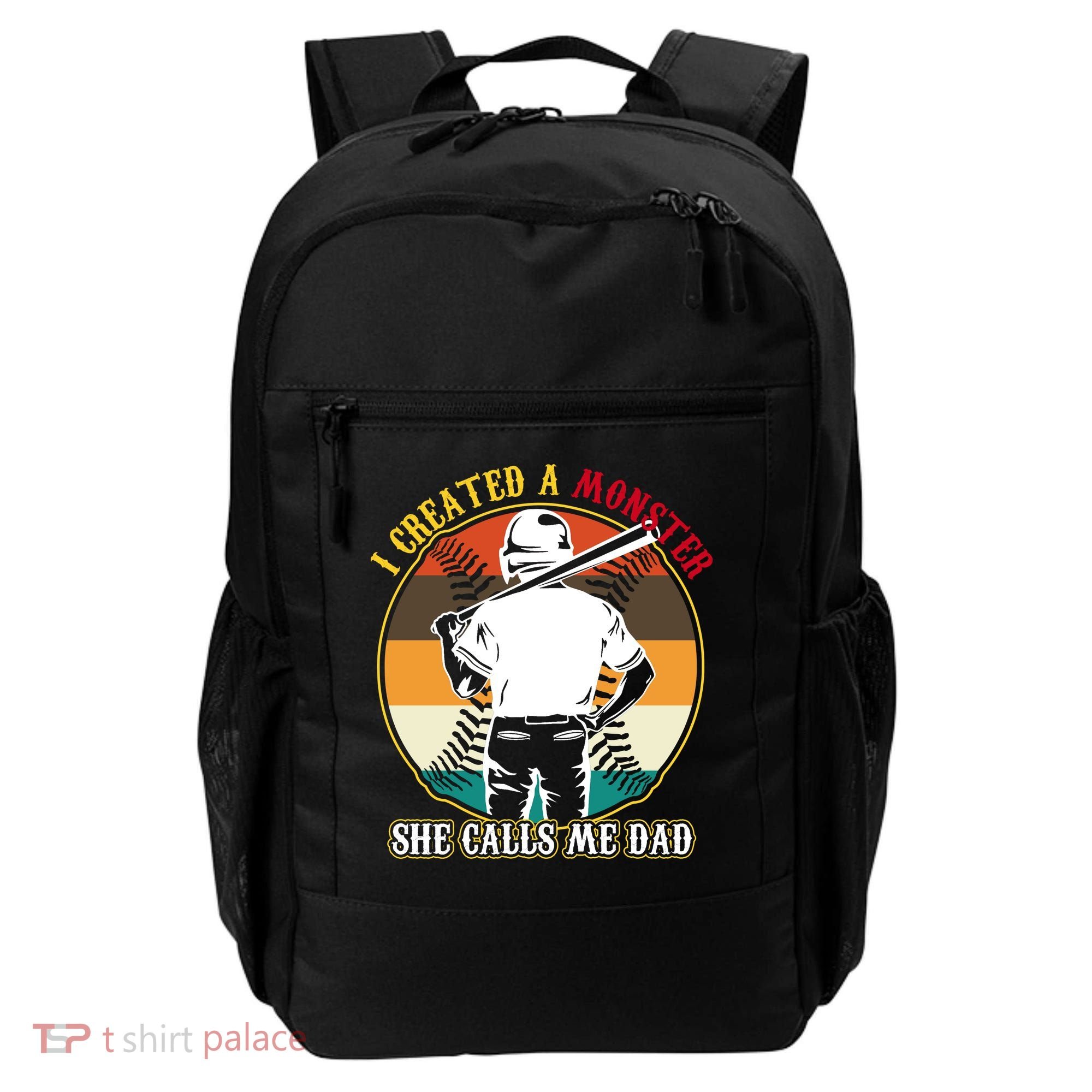 I Created A Monster She Calls Me Dad Funny Baseball Backpack