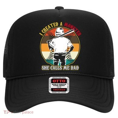 I Created A Monster She Calls Me Dad Funny Baseball Hat