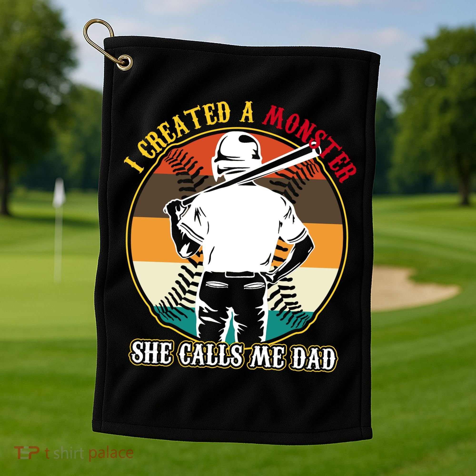 I Created A Monster She Calls Me Dad Funny Baseball Golf Towel