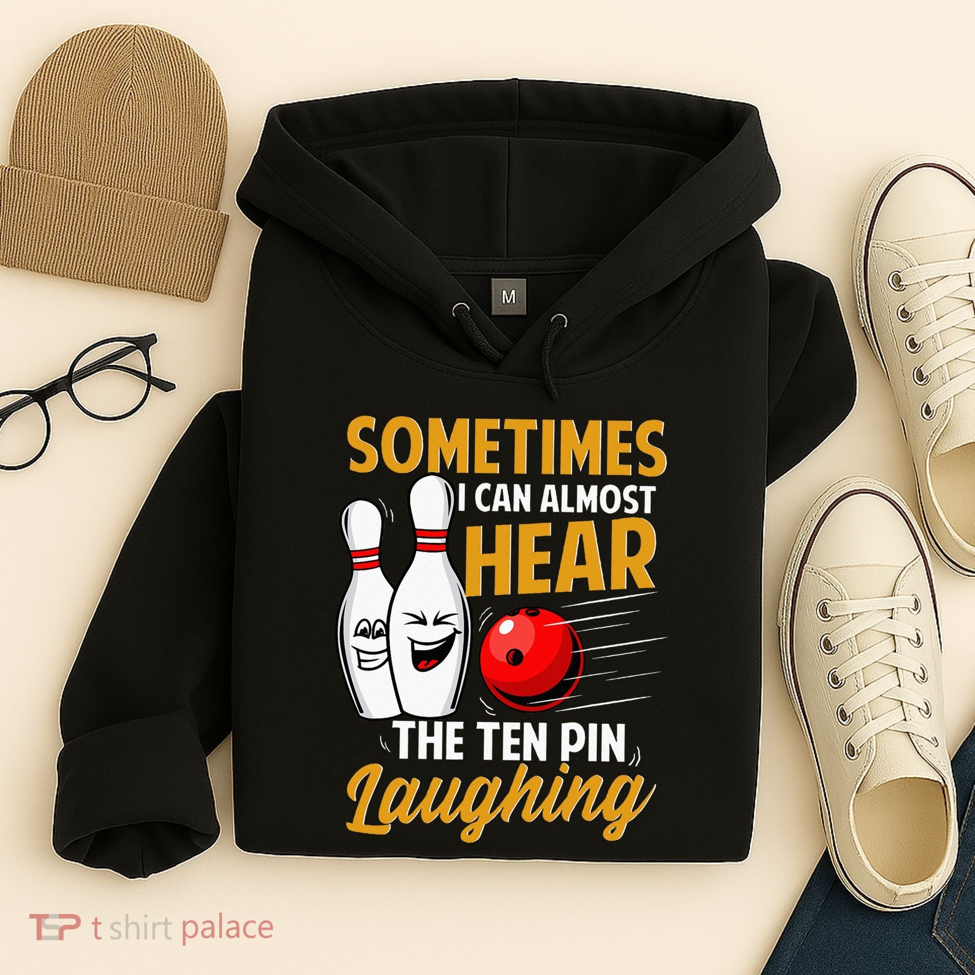 I Can Almost Hear The Ten Pin Laughing Bowling Team Bowler Hoodie
