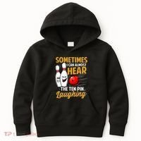 I Can Almost Hear The Ten Pin Laughing Bowling Team Bowler Kids Hoodie thumb 0