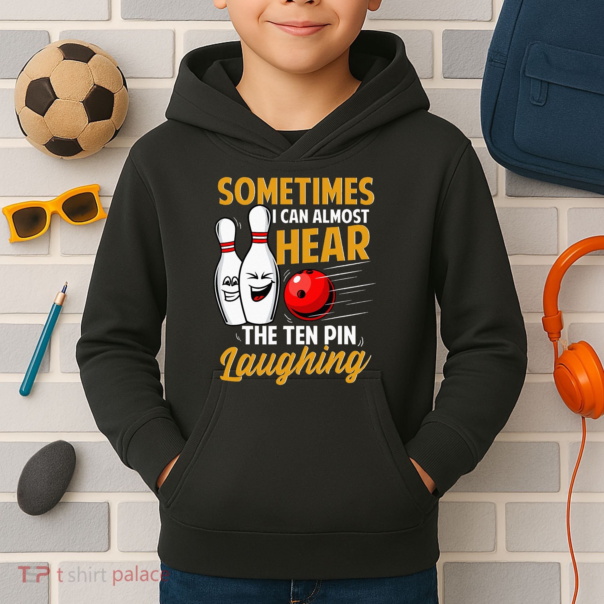 I Can Almost Hear The Ten Pin Laughing Bowling Team Bowler Kids Hoodie