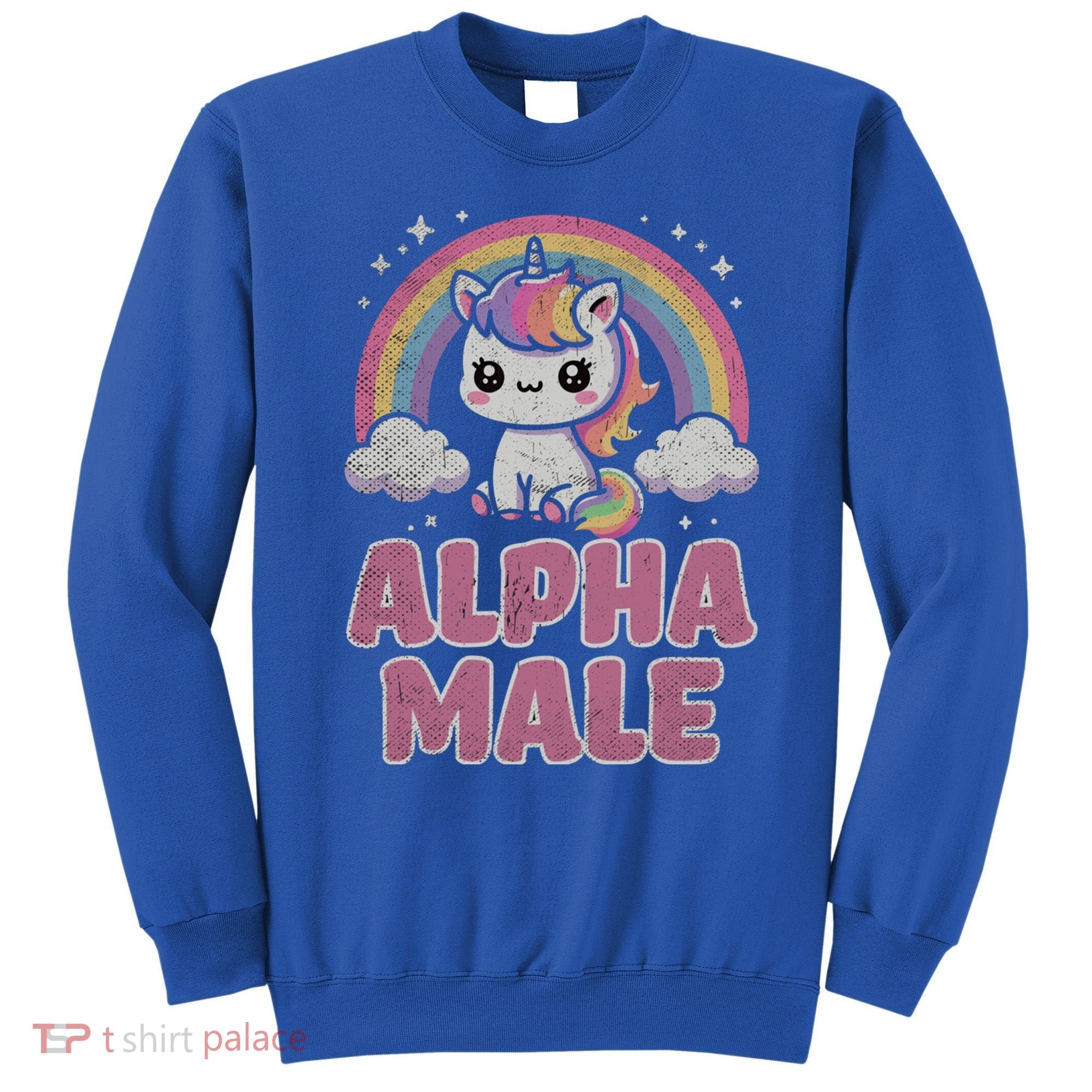Ironic Cute Alpha Male Unicorn Funny Sarcastic Humor Gift Sweatshirt