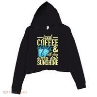 Iced Coffee And Sunshine Summer Vibes Crop Fleece Hoodie thumb 0