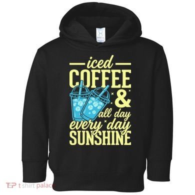 Iced Coffee And Sunshine Summer Vibes Toddler Hoodie