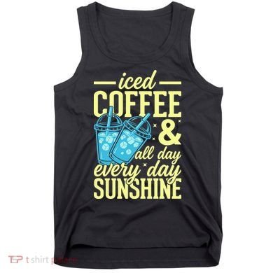 Iced Coffee And Sunshine Summer Vibes Tank Top