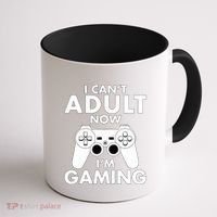 I CanT Adult Now IM Gaming Gamer Gift Coffee Mug thumb 1