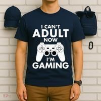 I CanT Adult Now IM Gaming Gamer Gift T-Shirt thumb 6