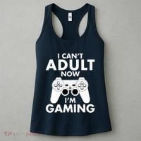 I CanT Adult Now IM Gaming Gamer Gift Women's Tank Top thumb 3