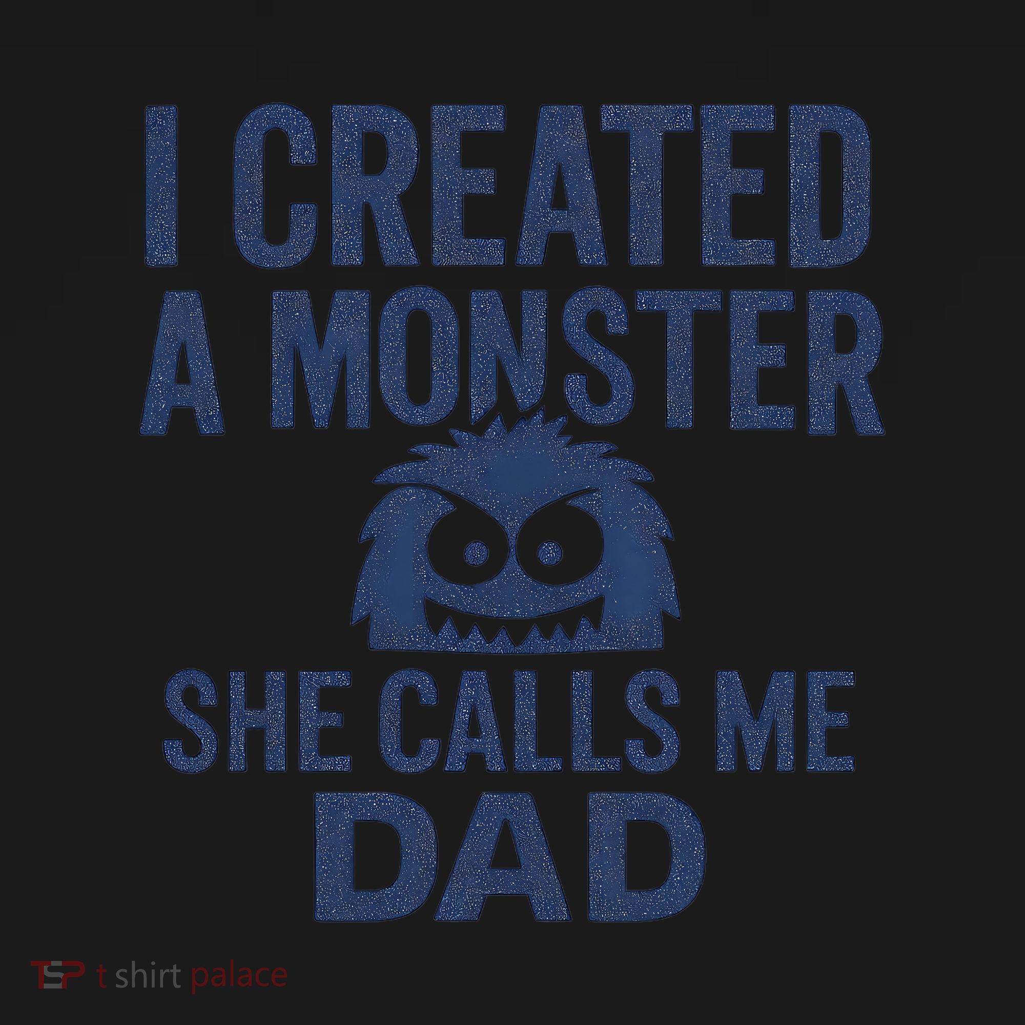 I Created a Monster - Perfect for Father's Day Gifts Apron