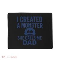I Created a Monster - Perfect for Father's Day Gifts Mousepad thumb 0