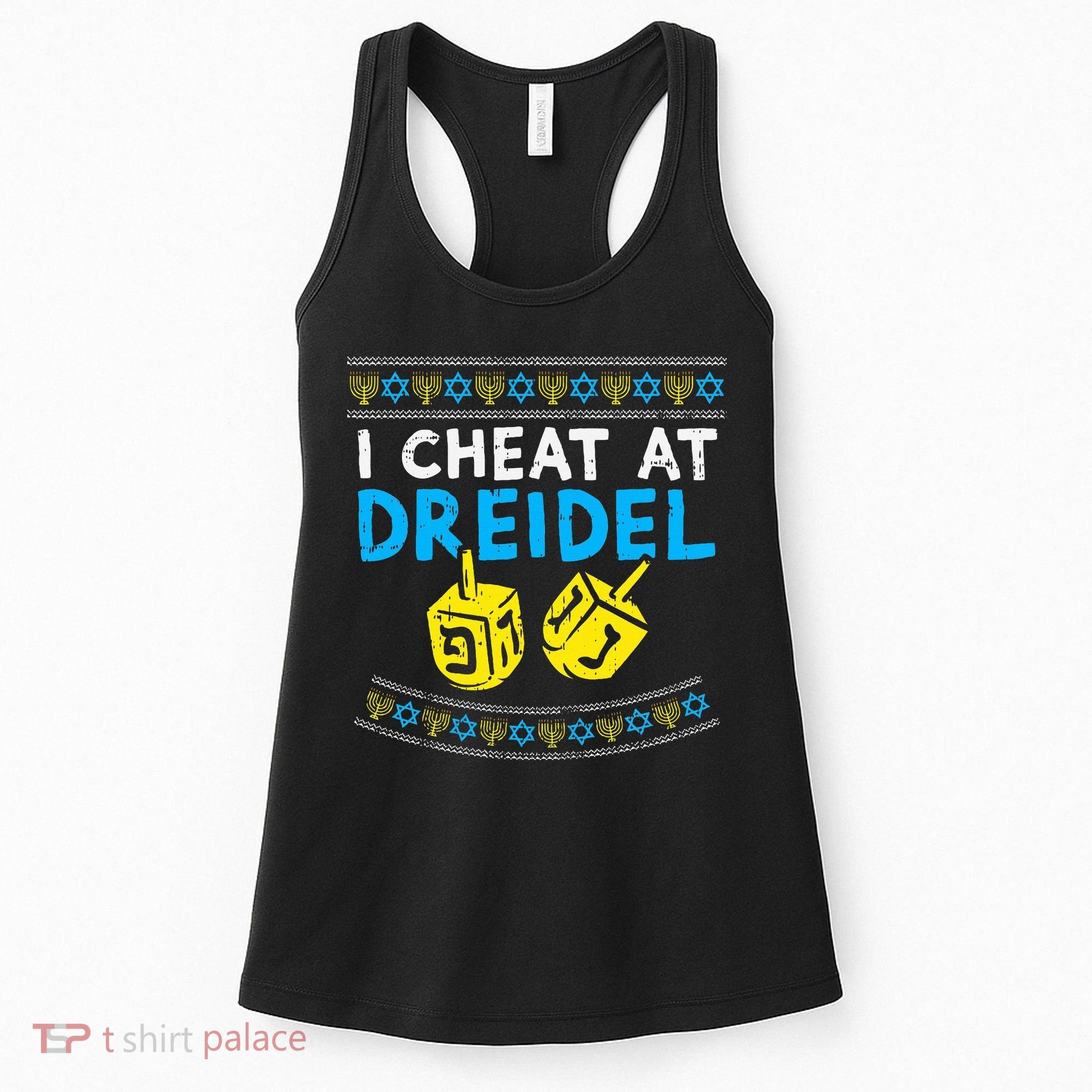 I Cheat At Dreidel Ugly Hanukkah Sweater Chanukah Jew Gift Women's Tank Top