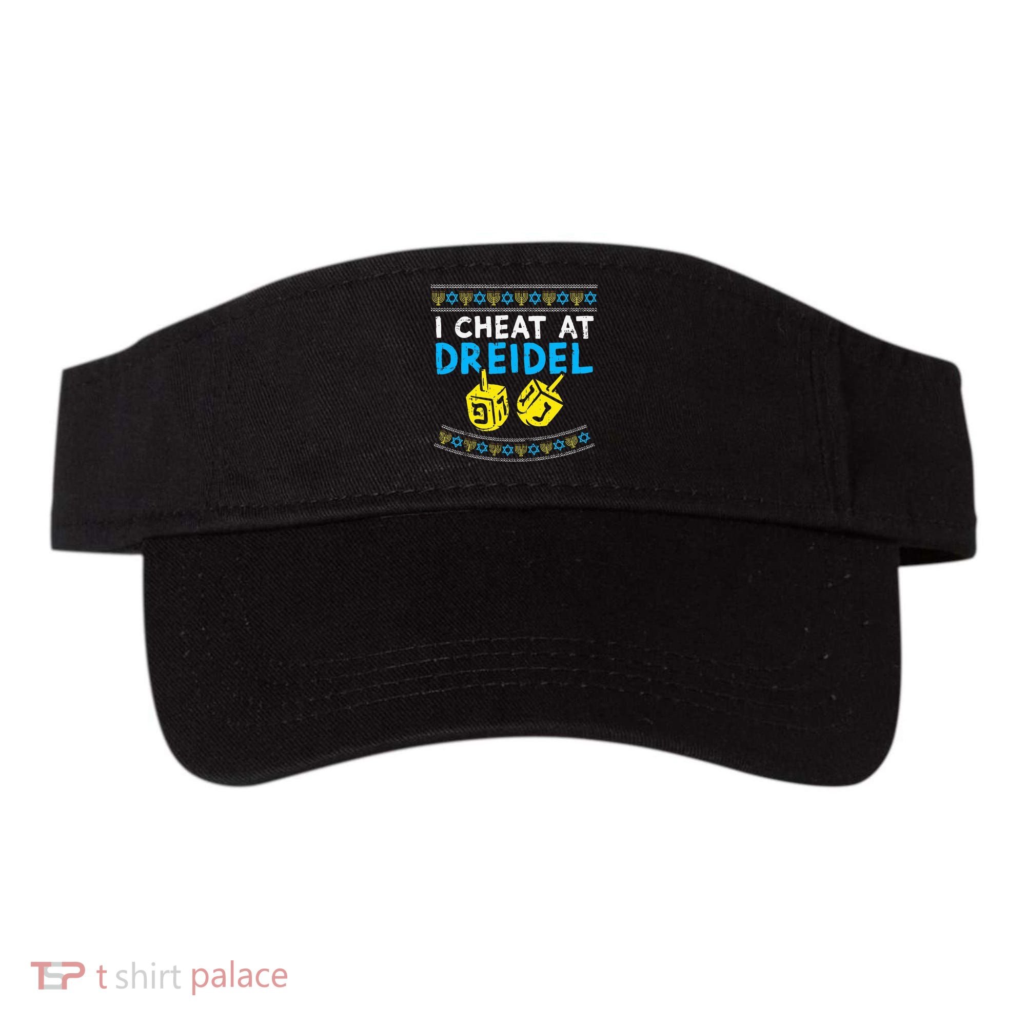 I Cheat At Dreidel Ugly Hanukkah Sweater Chanukah Jew Gift Visor