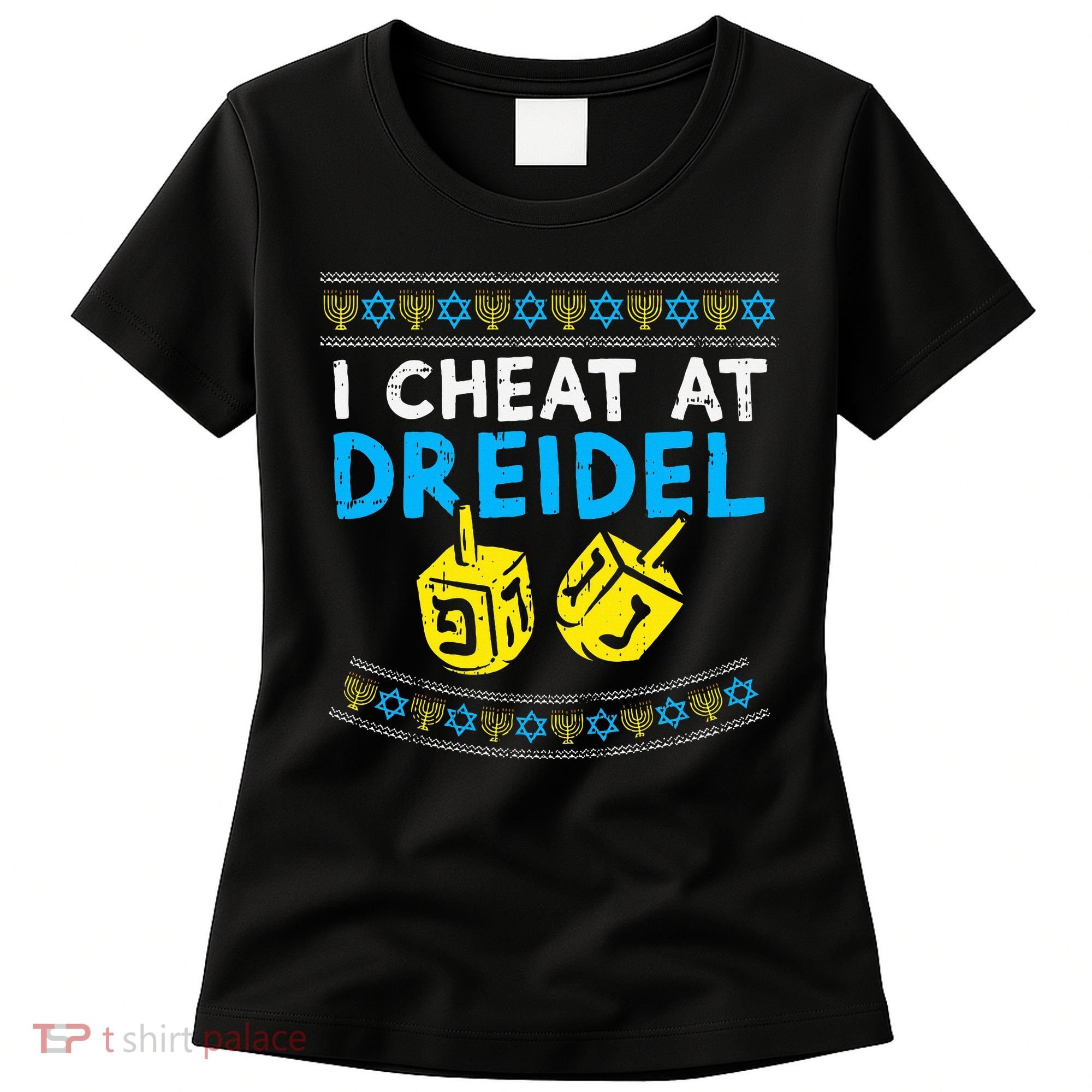 I Cheat At Dreidel Ugly Hanukkah Sweater Chanukah Jew Gift Women's T-Shirt