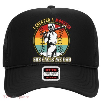 I Created A Monster She Call Me Dad Hat