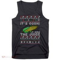 It's Corn A Lump With Knobs It Has The Juice Ugly Christmas Tank Top thumb 0