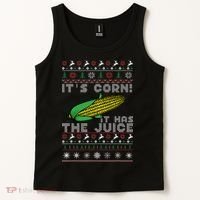 It's Corn A Lump With Knobs It Has The Juice Ugly Christmas Tank Top thumb 2