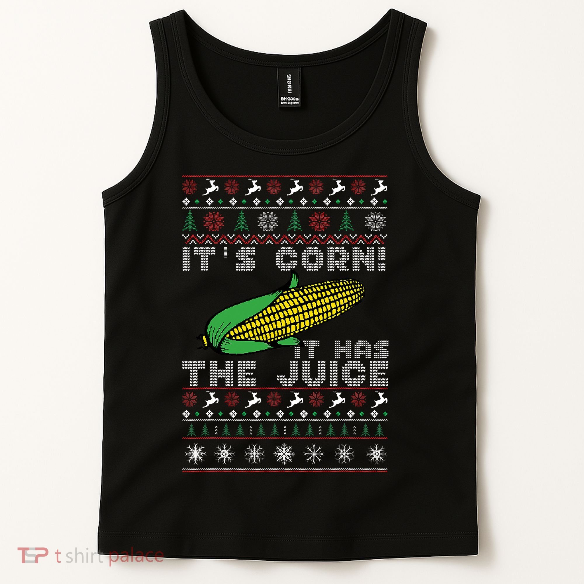 It's Corn A Lump With Knobs It Has The Juice Ugly Christmas Tank Top