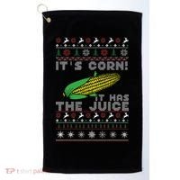 It's Corn A Lump With Knobs It Has The Juice Ugly Christmas Golf Towel thumb 0