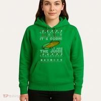 It's Corn A Lump With Knobs It Has The Juice Ugly Christmas Hoodie thumb 5