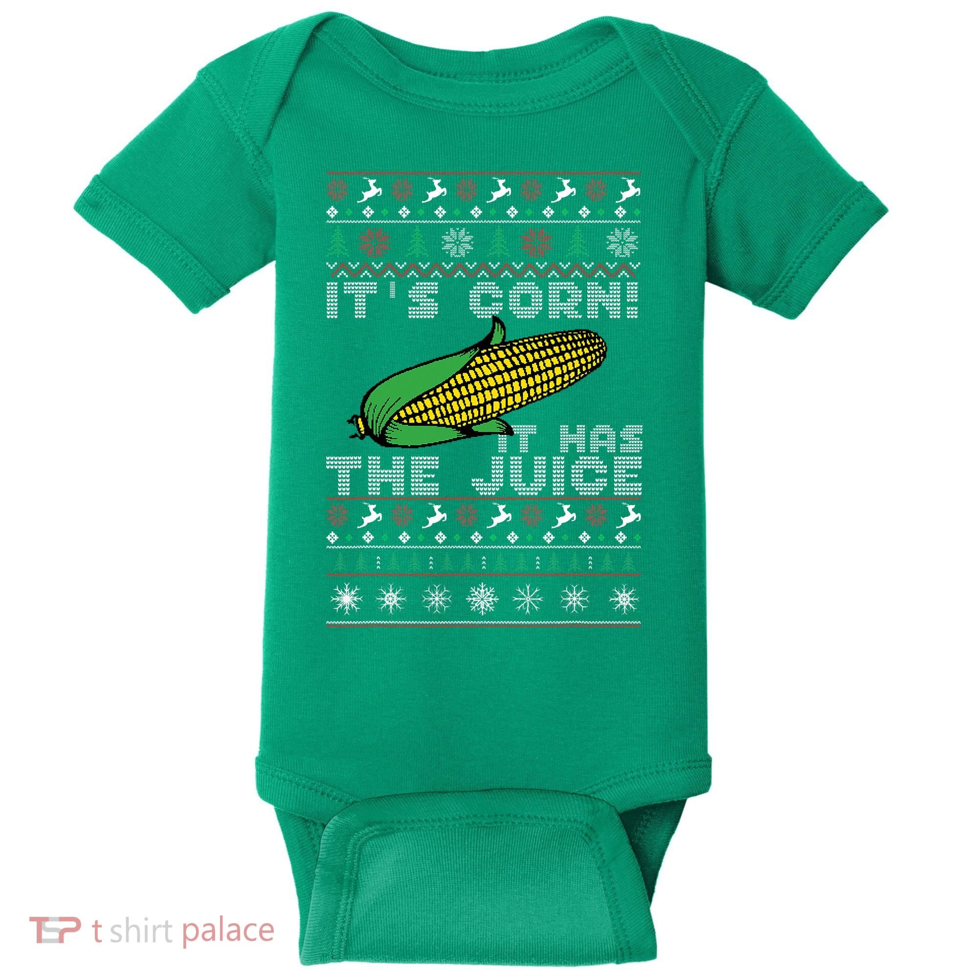 It's Corn A Lump With Knobs It Has The Juice Ugly Christmas Baby Bodysuit
