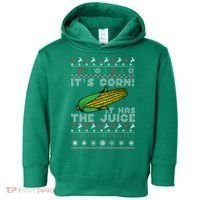 It's Corn A Lump With Knobs It Has The Juice Ugly Christmas Toddler Hoodie thumb 0