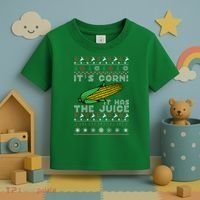 It's Corn A Lump With Knobs It Has The Juice Ugly Christmas Toddler T-Shirt thumb 3