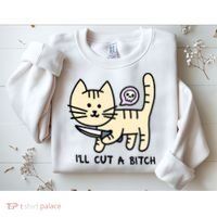 ILl Cut A Bitch Funny Cat Sweatshirt thumb 2