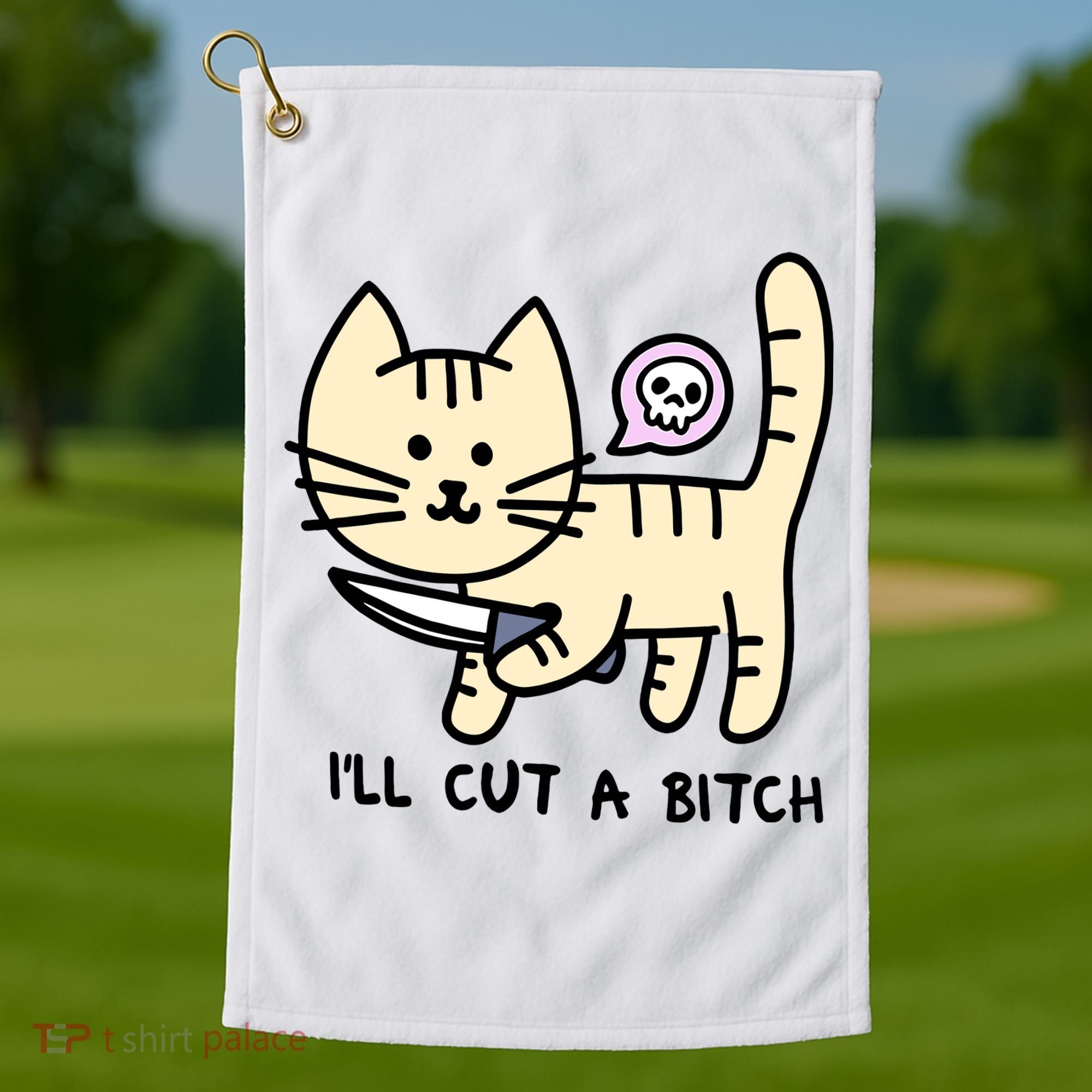 ILl Cut A Bitch Funny Cat Golf Towel